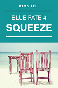 Squeeze (Blue Fate 4)